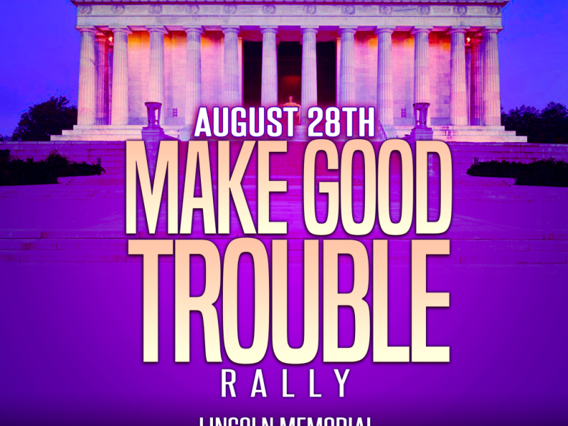 Good Trouble Rally at Lincoln Memorial
